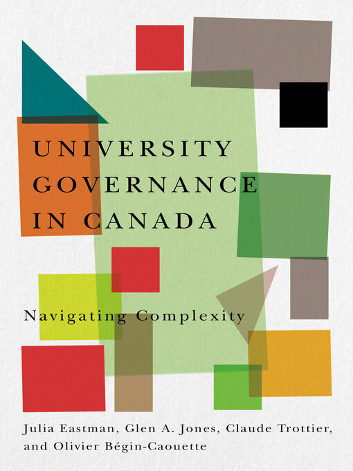 Title details for University Governance in Canada by Julia Eastman - Available